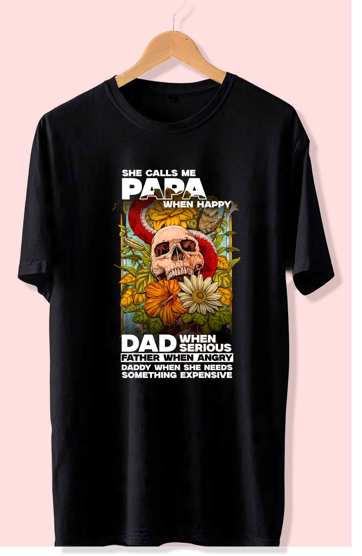 Papa When Happy, Dad When Serious Funny Father T-Shirt